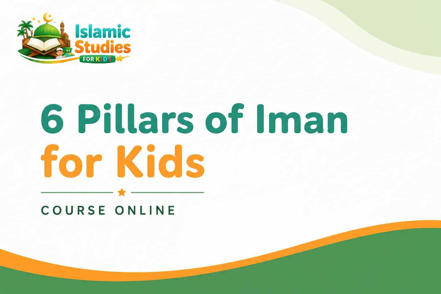 6 Pillars of Iman for Kids Course Online